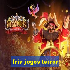 friv jogos terror